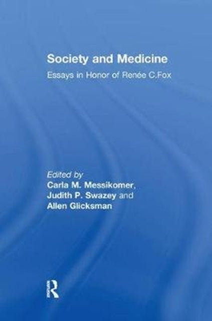Book cover of: Society and Medicine. By: Judith P. Swazey