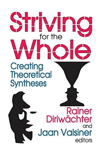 Book cover of: Striving for the Whole. By: Jaan Valsiner