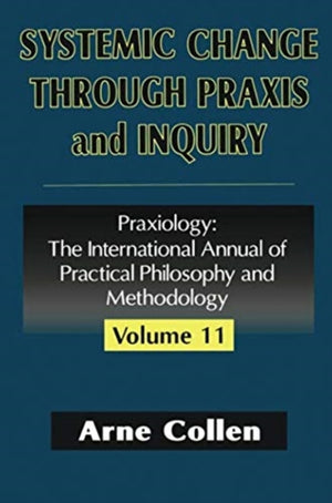 Systemic Change Through Praxis and Inquiry