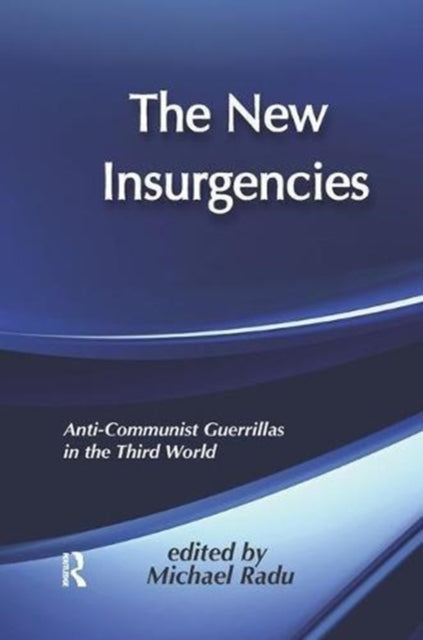 Book cover of: New Insurgencies. By: Michael Radu