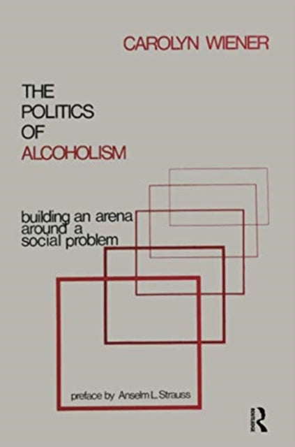 Book cover of: Politics of Alcoholism. By: Carolyn Wiener