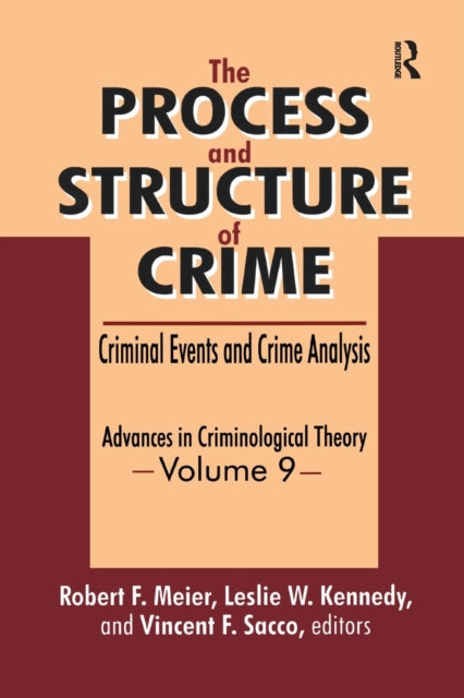 Book cover of: Process and Structure of Crime. By: Robert S. Broadhead