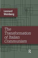 Book cover of: Transformation of Italian Communism. By: Leonard Weinberg