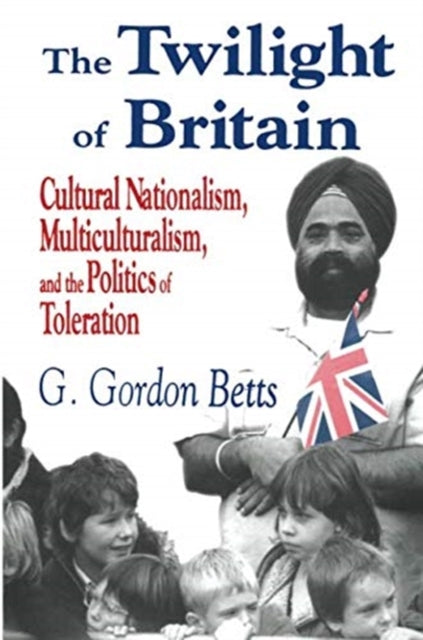 Book cover of: Twilight of Britain. By: G. Gordon Betts