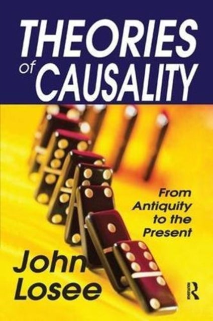 Book cover of: Theories of Causality. By: John Losee