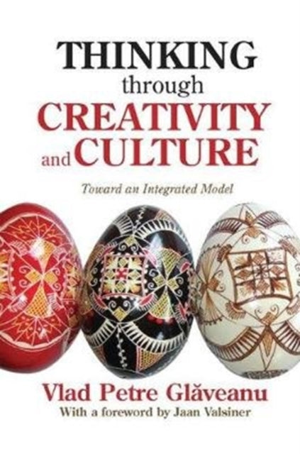 Book cover of: Thinking Through Creativity and Culture. By: Vlad Petre Glaveanu