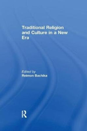 Traditional Religion and Culture in a New Era