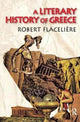 Book cover of: Literary History of Greece. By: Robert Flaceliere