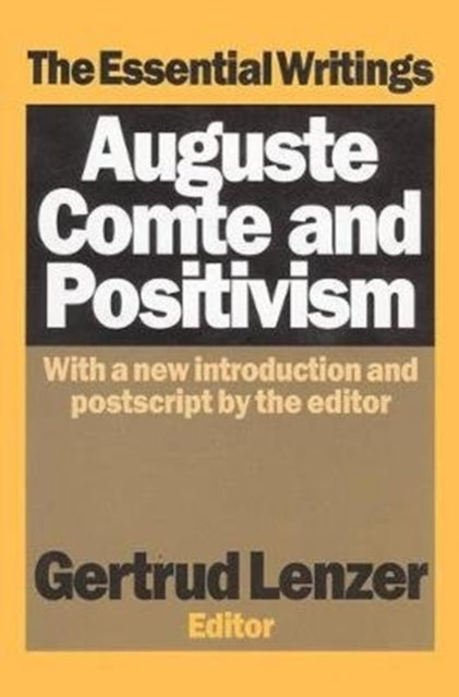 Book cover of: Auguste Comte and Positivism. By: Gunter Bischof