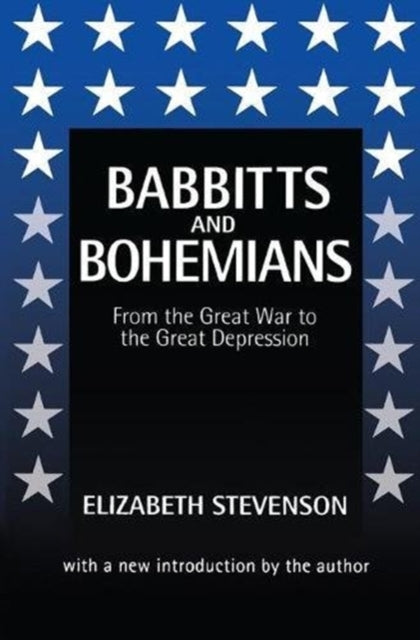 Book cover of: Babbitts and Bohemians from the Great War to the Great Depression. By: Elizabeth Stevenson