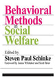 Book cover of: Behavioral Methods in Social Welfare. By: Steven Paul Schinke