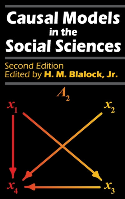 Book cover of: Causal Models in the Social Sciences. By: Jr Blalock