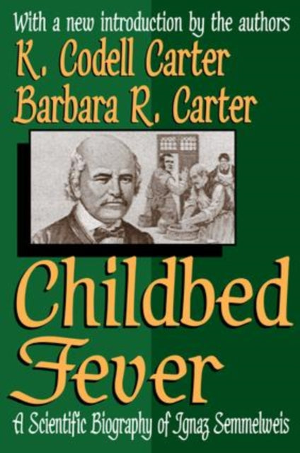 Book cover of: Childbed Fever. By: K. Codell Carter