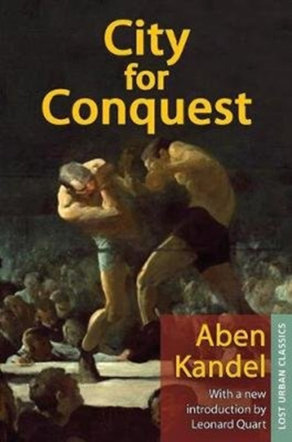 Book cover of: City for Conquest. By: Aben Kandel