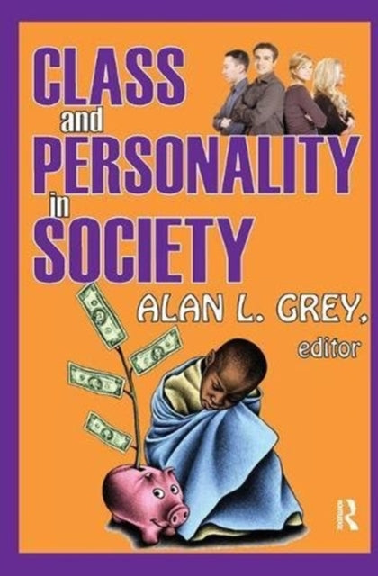 Book cover of: Class and Personality in Society. By: Alan L. Grey