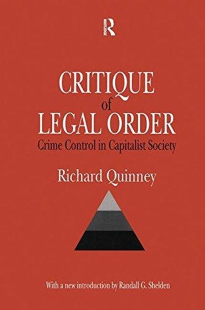 Book cover of: Critique of the Legal Order. By: Richard Quinney