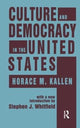Book cover of: Culture and Democracy in the United States. By: Horace Kallen
