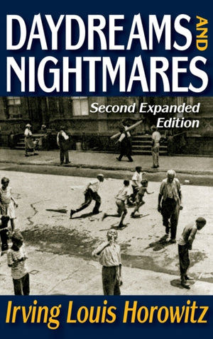 Daydreams and Nightmares