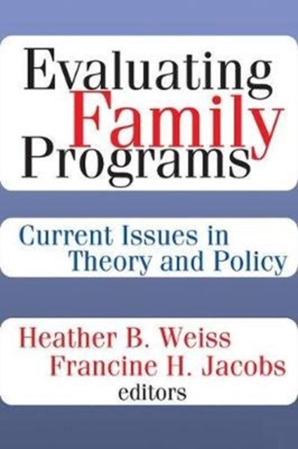 Book cover of: Evaluating Family Programs. By: Francine H. Jacobs