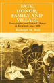 Book cover of: Fate, Honor, Family and Village. By: Rudolph M. Bell
