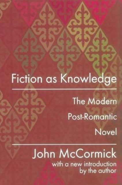 Book cover of: Fiction as Knowledge. By: McCormick, John