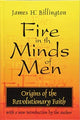 Book cover of: Fire in the Minds of Men. By: James H. Billington