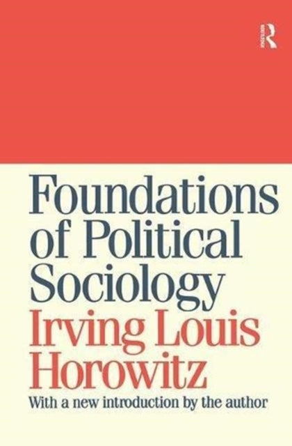 Book cover of: Foundations of Political Sociology. By: Irving Horowitz