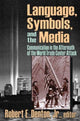 Book cover of: Language, Symbols, and the Media. By: Denton, Robert E. , Jr., Jr.