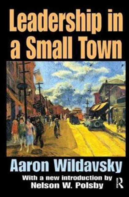 Book cover of: Leadership in a Small Town. By: Aaron Wildavsky