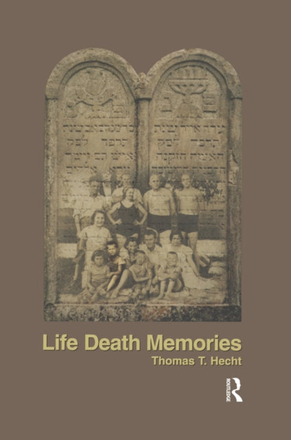 Book cover of: Life Death Memories. By: Thomas T. Hecht