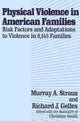 Book cover of: Physical Violence in American Families. By: Murray Straus