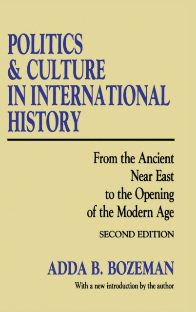 Book cover of: Politics and Culture in International History. By: Adda B. Bozeman