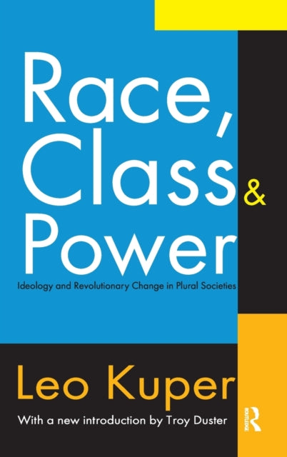 Book cover of: Race, Class, and Power. By: Leo Kuper