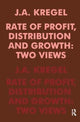 Book cover of: Rate of Profit, Distribution and Growth. By: J. A. Kregel