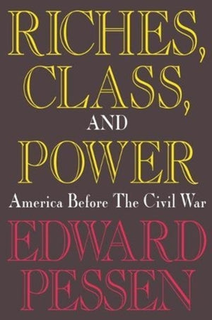 Riches, Class, and Power