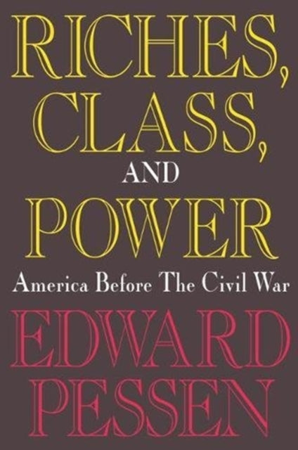Riches, Class, and Power