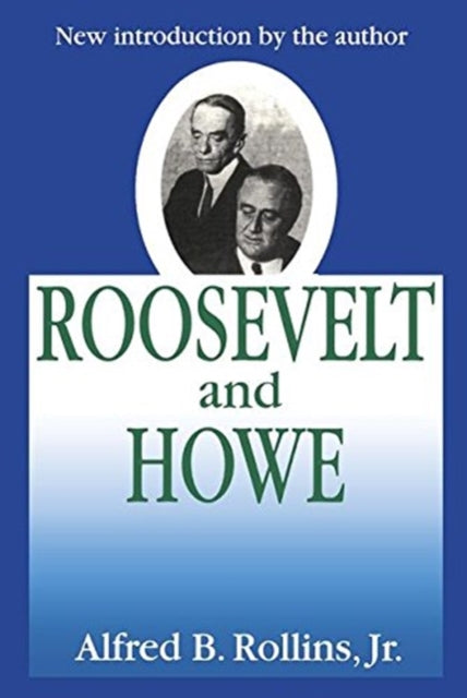 Book cover of: Roosevelt and Howe. By: Jr Rollins