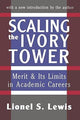 Book cover of: Scaling the Ivory Tower. By: Lionel S. Lewis
