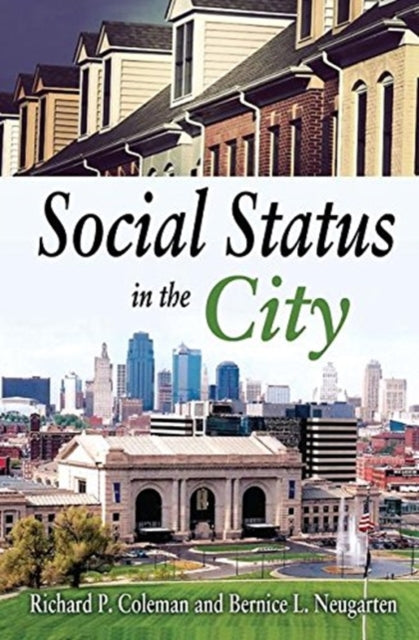 Book cover of: Social Status in the City. By: Bernice Neugarten
