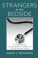 Book cover of: Strangers at the Bedside. By: Rothman, David J.