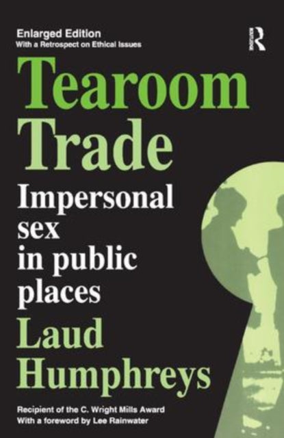 Book cover of: Tearoom Trade. By: Laud Humphreys
