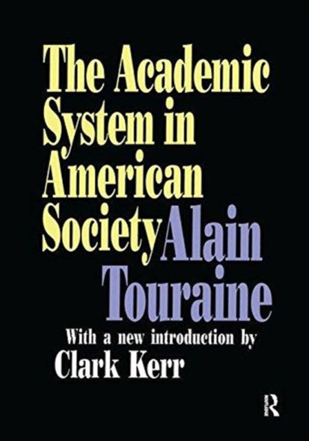 Book cover of: Academic System in American Society. By: Alain Touraine