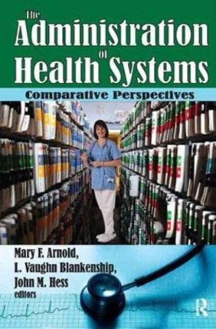 Book cover of: Administration of Health Systems. By: Martin Harrison