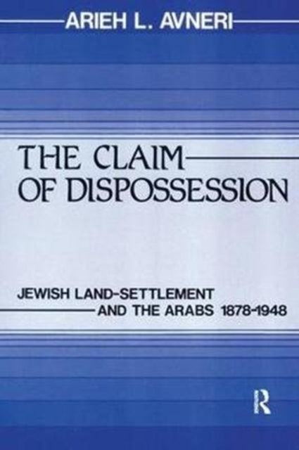 Book cover of: Claim of Dispossession. By: Arieh L. Avneri