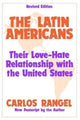 Book cover of: Latin Americans. By: Carlos J. Rangel