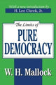 Book cover of: Limits of Pure Democracy. By: W. H. Mallock