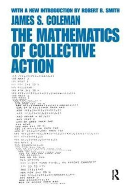Book cover of: Mathematics of Collective Action. By: James A. Coleman