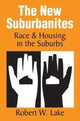Book cover of: New Suburbanites. By: Robert W. Lake