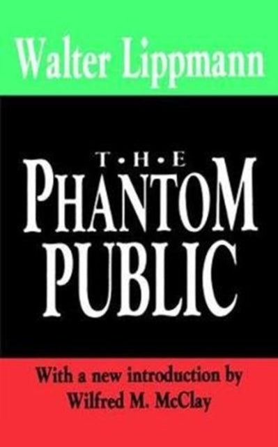 Book cover of: Phantom Public. By: Walter Lippmann