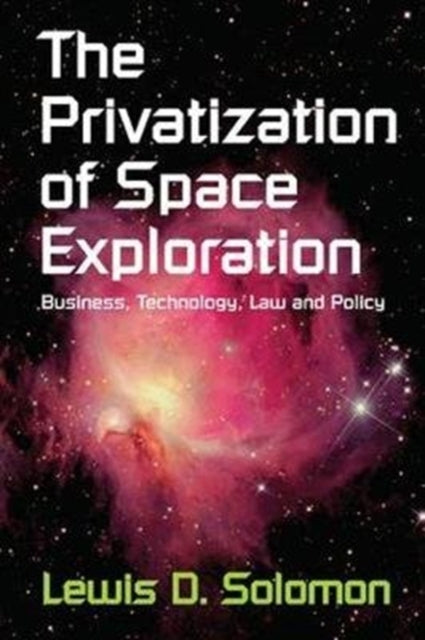 Book cover of: Privatization of Space Exploration. By: Lewis D. Solomon